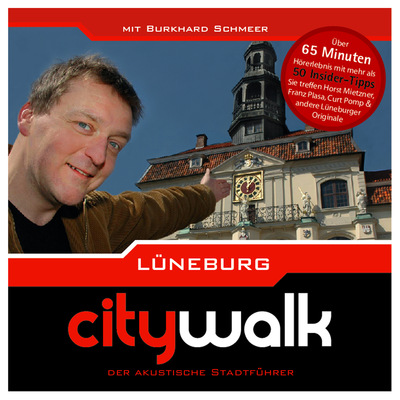 Lüneburg - Citywalk - Der akustische Stadtführer