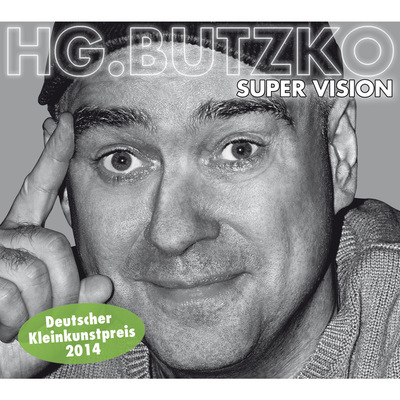 HG. Butzko, Super Vision
