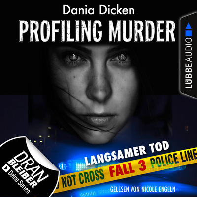 Laurie Walsh - Profiling Murder, Folge 3: Langsamer Tod (Ungekürzt)