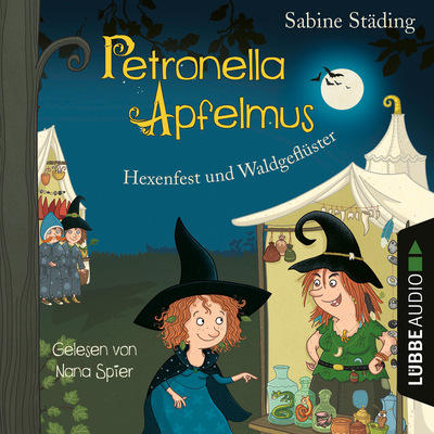 Hexenfest und Waldgeflüster - Petronella Apfelmus, Teil 7 (Gekürzt)