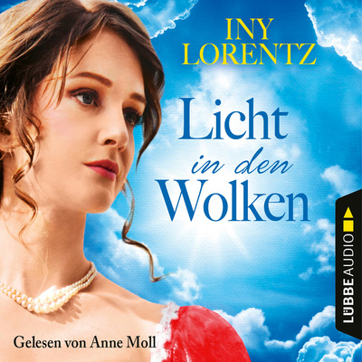 Licht in den Wolken - Berlin Iny Lorentz 2 (Gekürzt)