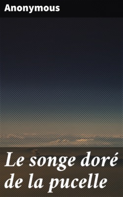 Le songe doré de la pucelle