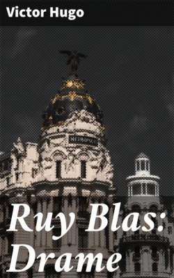 Ruy Blas: Drame