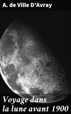 Voyage dans la lune avant 1900