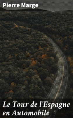 Le Tour de l'Espagne en Automobile