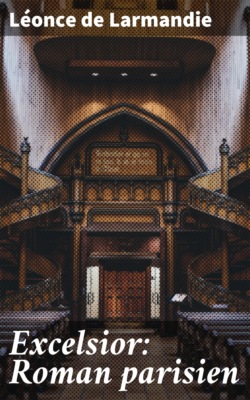 Excelsior: Roman parisien
