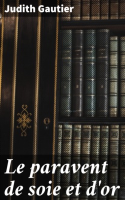 Le paravent de soie et d'or