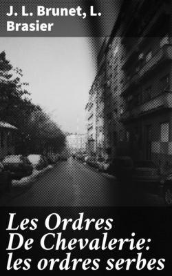Les Ordres De Chevalerie: les ordres serbes