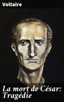 La mort de César: Tragédie
