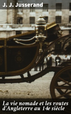 La vie nomade et les routes d'Angleterre au 14e siècle