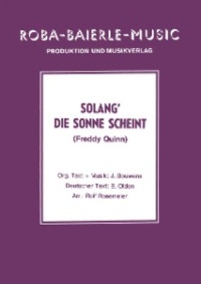 Solang' die Sonne scheint