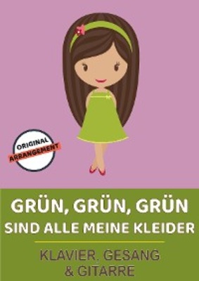Grün, grün, grün sind alle meine Kleider