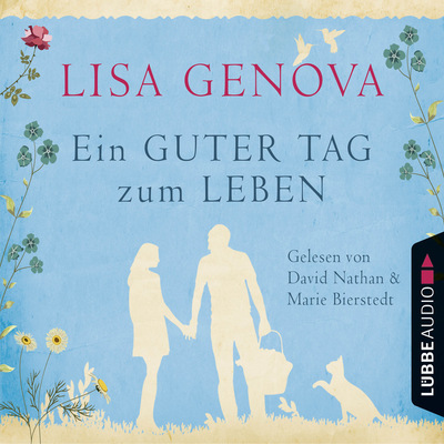 Ein guter Tag zum Leben (Ungekürzt)