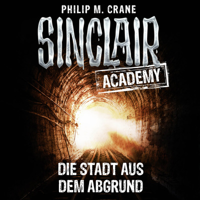 John Sinclair, Sinclair Academy, Folge 3: Die Stadt aus dem Abgrund