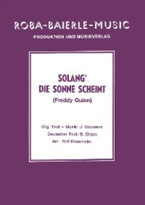 Solang' die Sonne scheint