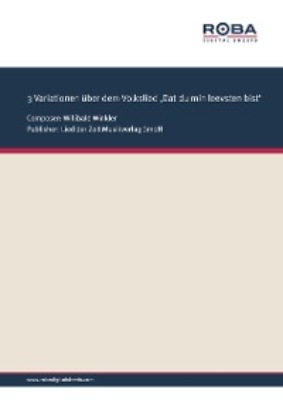 3 Variationen über dem Volkslied "Dat du min leevsten bist"