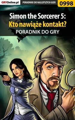 Simon the Sorcerer 5: Kto nawiąże kontakt?