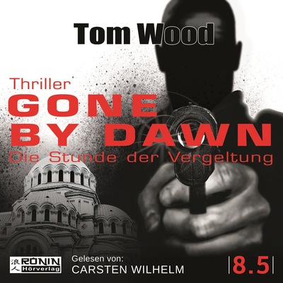 Gone by Dawn - Die Stunde der Vergeltung - Victor, Band (ungekürzt)