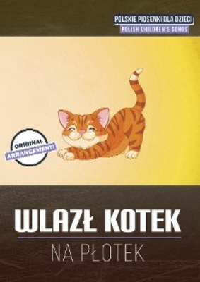 Wlazł kotek na płotek