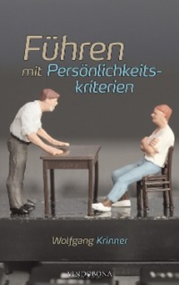 Führen mit Persönlichkeitskriterien