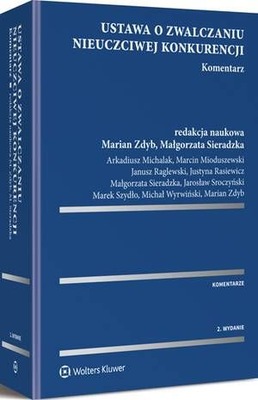 Ustawa o zwalczaniu nieuczciwej konkurencji. Komentarz