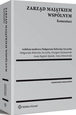 Zarząd majątkiem wspólnym. Komentarz