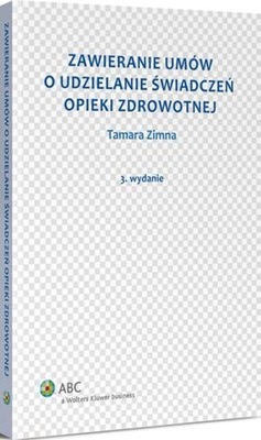 Zawieranie umów o udzielanie świadczeń opieki zdrowotnej