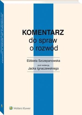Komentarz do spraw o rozwód