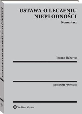 Ustawa o leczeniu niepłodności. Komentarz