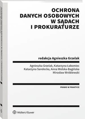 Ochrona danych osobowych w sądach i prokuraturze