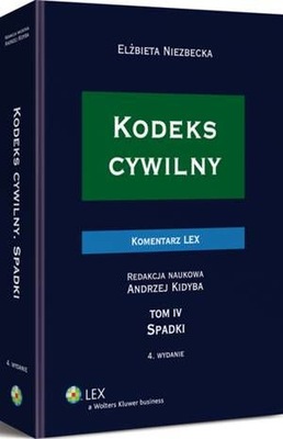 Kodeks cywilny. Komentarz. Spadki. TOM IV