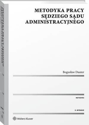 Metodyka pracy sędziego sądu administracyjnego