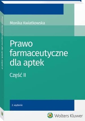 Prawo farmaceutyczne dla aptek. Część II