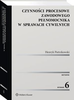 Czynności procesowe zawodowego pełnomocnika w sprawach cywilnych