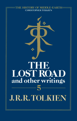 The Lost Road and Other Writings