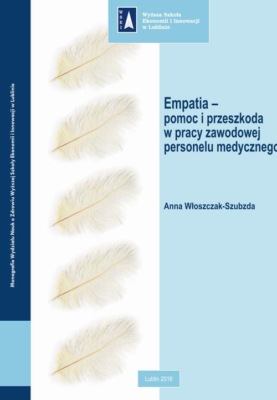 Empatia – pomoc i przeszkoda w pracy zawodowej personelu medycznego