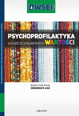 Psychoprofilaktyka w świecie zagubionych wartości