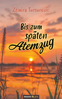 Bis zum späten Atemzug