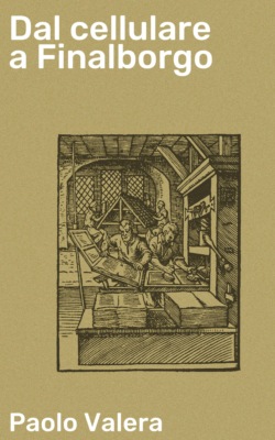 Dal cellulare a Finalborgo