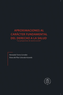 Aproximaciones al carácter fundamental del derecho a la salud "las perspectivas de nuestra acción"