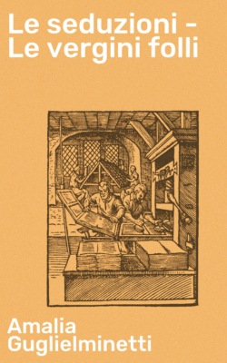 Le seduzioni - Le vergini folli