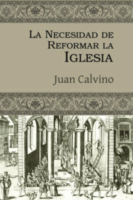 La necesidad de reformar la Iglesia