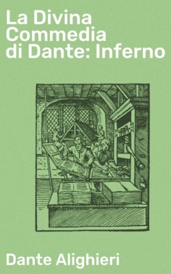 La Divina Commedia di Dante: Inferno