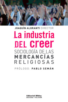 La industria del creer