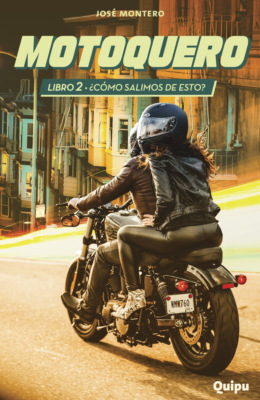 Motoquero 2 - ¿Cómo salimos de esto?