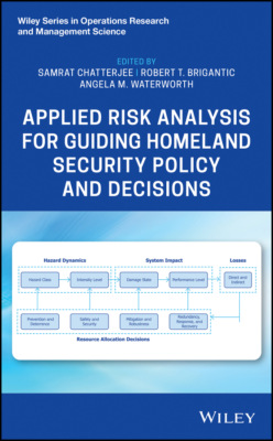 Applied Risk Analysis for Guiding Homeland Security Policy and Decisions