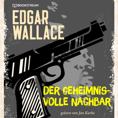 Der geheimnisvolle Nachbar (Ungekürzt)