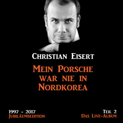 Mein Porsche war nie in Nordkorea - Jubiläumsedition - Teil 2 - Das Live-Album