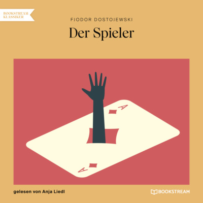 Der Spieler (Ungekürzt)