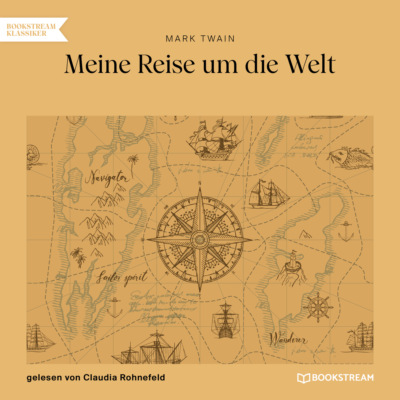 Meine Reise um die Welt (Ungekürzt)